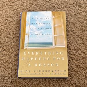 Everything happens for a reason